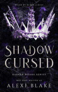 Title: Shadow Cursed (Darker Woods, #2), Author: May Sage