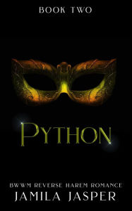 Title: Python: BWWM Reverse Harem Romance (Shared By Three European Princes, #2), Author: Jamila Jasper