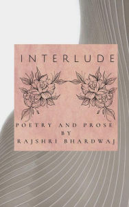 Title: Interlude, Author: Rajshri Bhardwaj