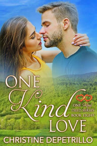 Title: One Kind Love (The One Kind Deed Series, #8), Author: Christine DePetrillo