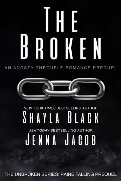 The Broken (Unbroken: Raine Falling, #0.5)