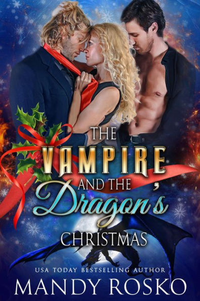 The Vampire and the Dragon's Christmas (Vampires Don't Share With Dragons, #2)