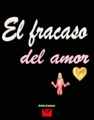 Title: El fracaso del amor, Author: John Danen