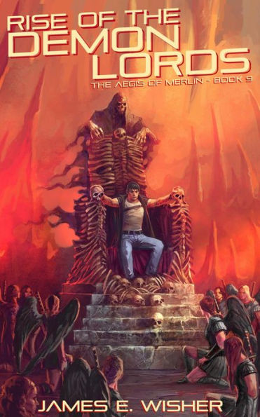 Rise of The Demon Lords (The Aegis of Merlin, #9)