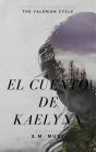 El cuento de Kaelynn (Heir of Nostalgia/El aire de la Nostalgia, #2)