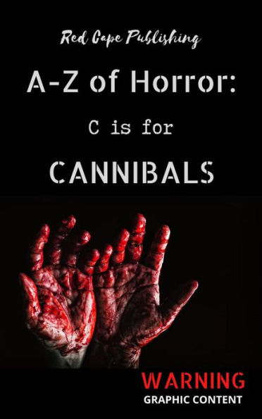 C is for Cannibals (A-Z of Horror, #3)