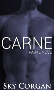 Title: Carne: Parte Nove, Author: Sky Corgan