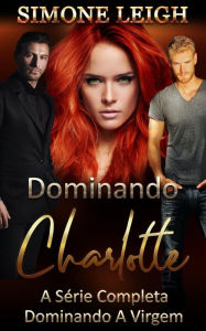 Title: Dominando Charlotte, Author: Simone Leigh