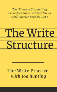 Title: The Write Structure, Author: Joe Bunting