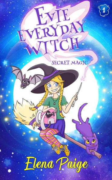 Secret Magic (Evie Everyday Witch, #1)