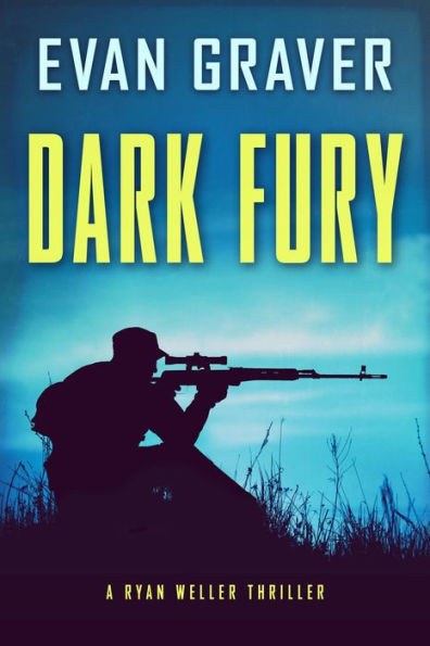 Dark Fury (Ryan Weller Thriller Series, #6)