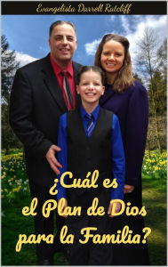 Title: ¿Cuál es el Plan de Dios para la Familia?, Author: Darrell Ratcliff