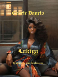 Title: Lakiya- Historia de una ninfómana, Author: Cedric Daurio11