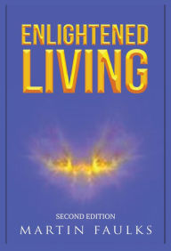 Title: Enlightened Living, Author: Martin Faulks