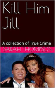 Title: Kill Him Jill, Author: Sarah Thompson