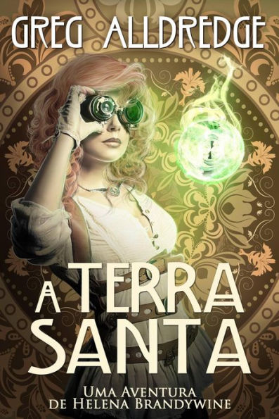 A Terra Santa (Helena Brandywine, #7)