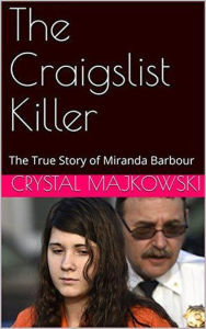 Title: The Craigslist Killer, Author: Crystal Majkowski