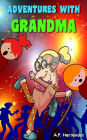 Adventures with Grandma