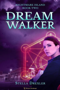 Title: Dream Walker (Nightmare Island, #2), Author: Stella Drexler