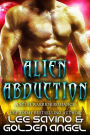 Alien Abduction (Tsenturion Masters, #3)