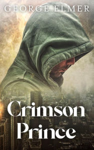 Title: Crimson Prince, Author: George Elmer