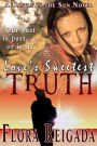 Love's Sweetest Truth (Castle in the Sun, #3)