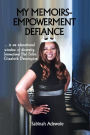 My Memoirs Empowerment Defiance