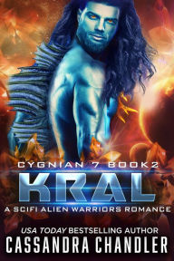 Title: Kral (Cygnian 7, #2), Author: Cassandra Chandler