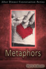 Metaphors (After Dinner Conversation, #67)