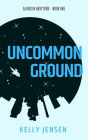 Uncommon Ground (Aliens in New York, #1)