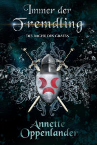 Title: Immer der Fremdling, Author: Annette Oppenlander