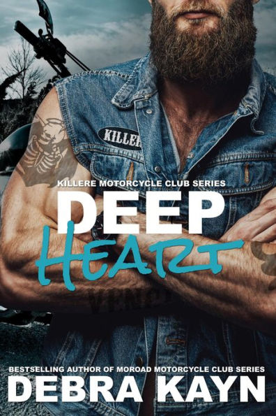 Deep Heart (Killere Motorcycle Club, #1)