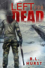 Left for Dead (The Left for Dead Saga, #1)