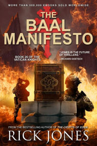Title: The Baal Manifesto (The Vatican Knights, #26), Author: Rick Jones