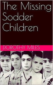 Title: The Missing Sodder Children, Author: Dorothy Miles