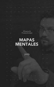 Title: Mapas Mentales: Eficacia y Productividad, Author: Jordy Madueño