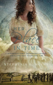 Title: Her Place in Time, Author: Stephenia H. McGee