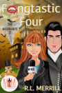 Fangtastic Four: Magic and Mayhem Universe (The Miscreants, #2)