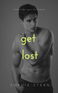 Title: Get Lost: A Reverse Harem Romance (Fate High School, #3), Author: Sophie Stern