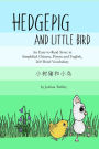 Hedgepig and Little Bird