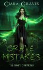 Grave Mistakes (The Grave Chronicles, #3)