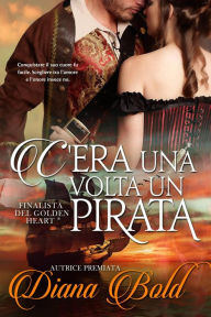 Title: C'era una volta un pirata, Author: Diana Bold