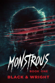 Title: Monstrous: Book One, Author: David W. Wright