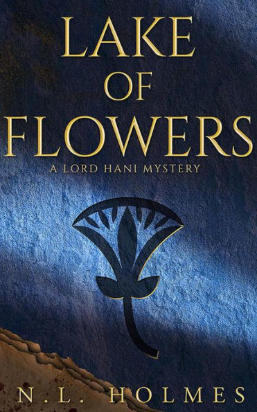 Lake of Flowers (The Lord Hani Mysteries, #5)