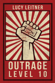 Title: Outrage: Level 10, Author: Lucy Leitner