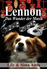 Title: Lennon, Das Wunder der Musik, Author: Lily Amis