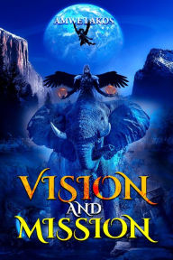 Title: Vision and Mission, Author: Amwe I Akos