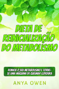 Title: Dieta de reinicialização do metabolismo, Author: Anya Owen