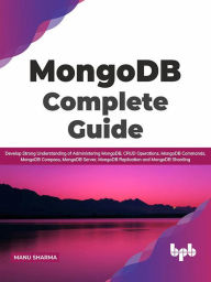 Title: MongoDB Complete Guide, Author: Manu Sharma