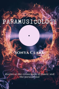 Title: Paramusicology, Author: Sonya Clark